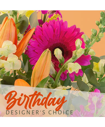 Birthday Flowers Designer's Choice in Angier, NC | JJ's Flowers